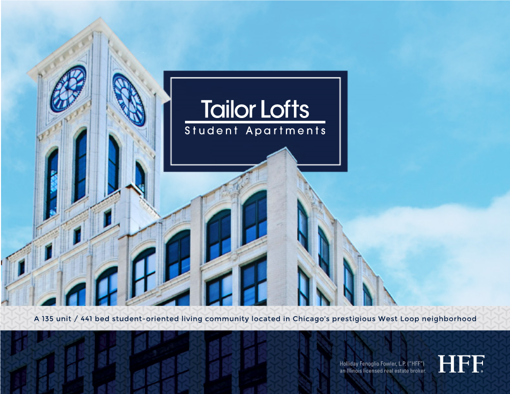 A 135 Unit / 441 Bed Student-Oriented Living Community Located in Chicago’S Prestigious West Loop Neighborhood