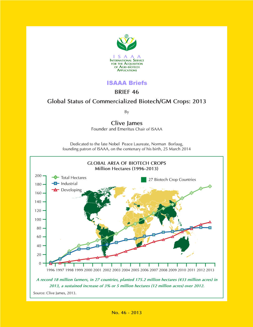 ISAAA Briefs BRIEF 46 Global Status of Commercialized Biotech/GM Crops: 2013 Clive James