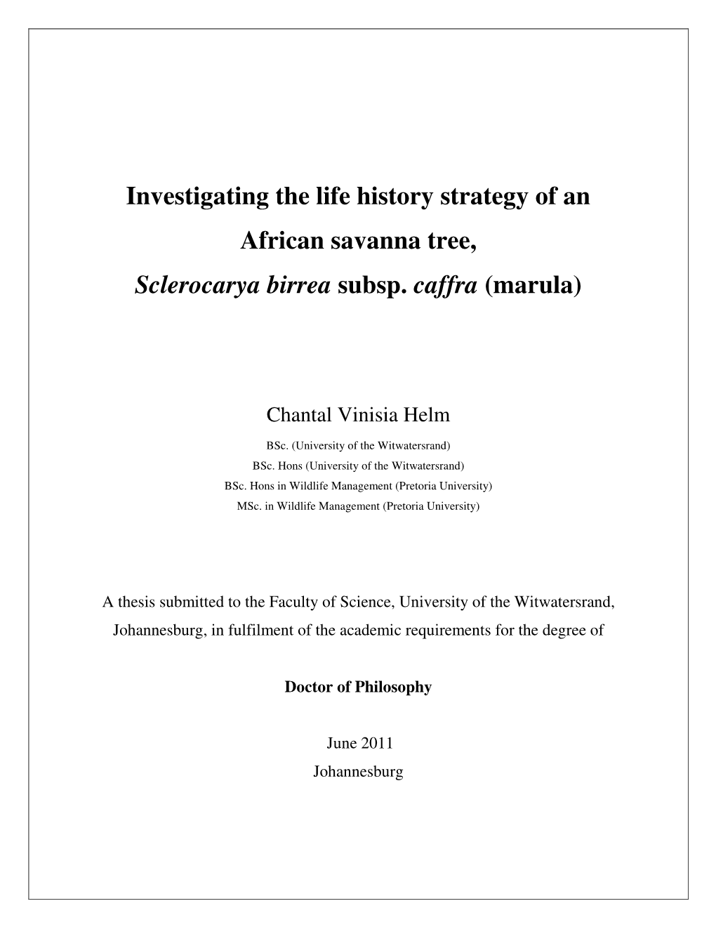 Investigating the Life History Strategy of an African Savanna Tree, Sclerocarya Birrea Subsp