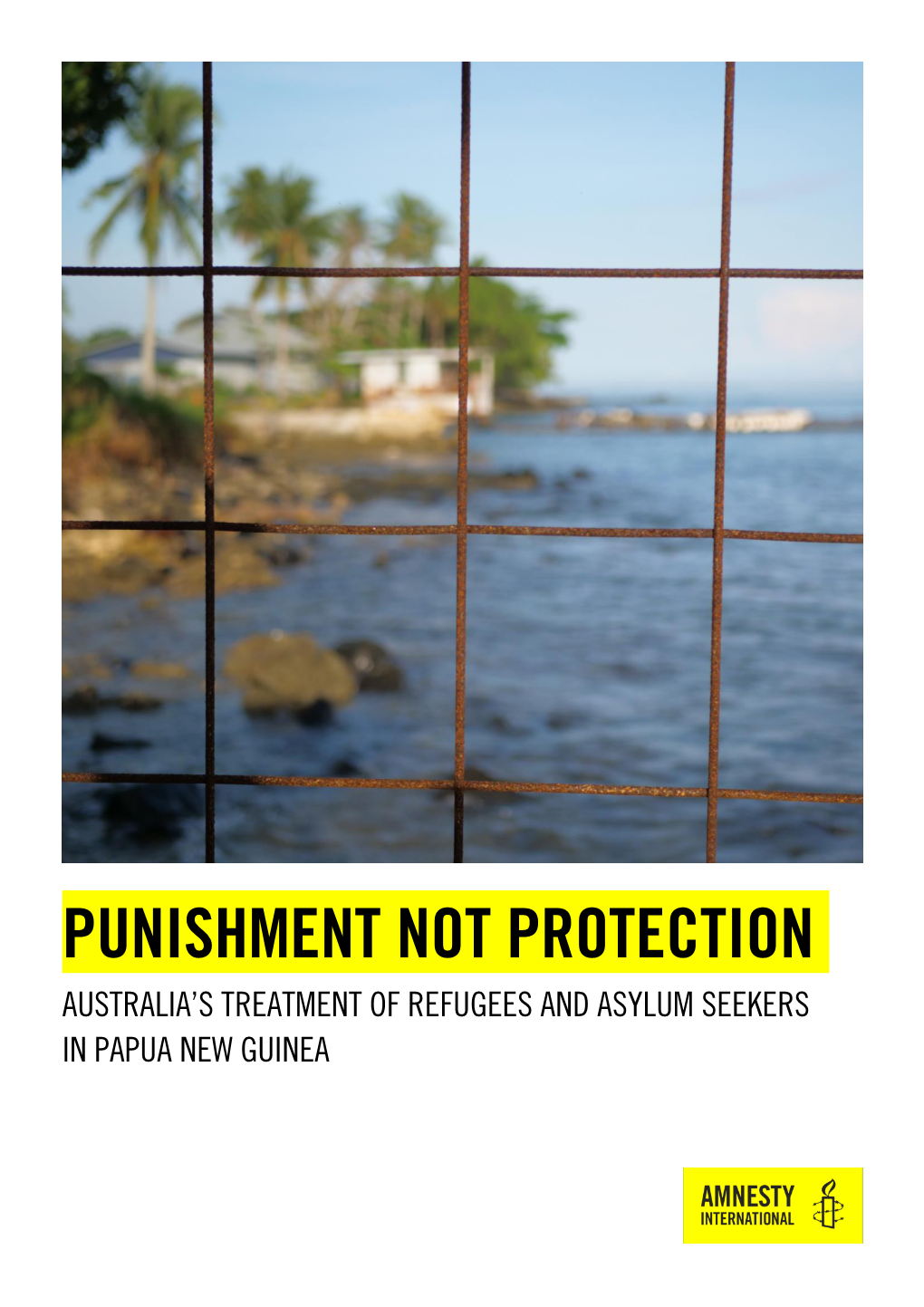 Punishment Not Protection: Australia's