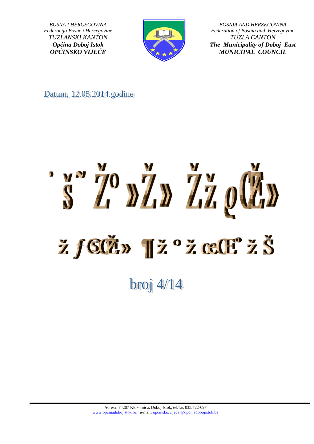 TUZLANSKI KANTON Općina Doboj Istok OPĆINSKO VIJEĆE TUZLA