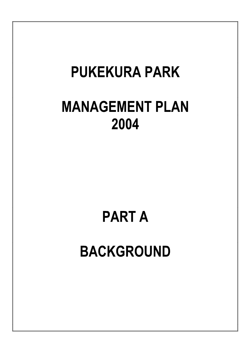 Pukekura Park Management Plan 2004 Part a Background