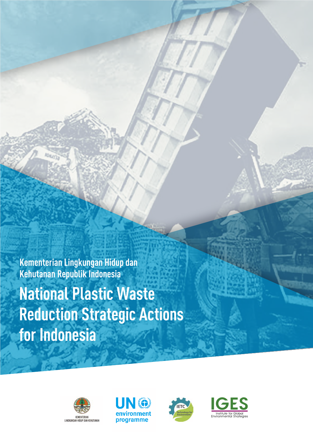 National Plastic Waste Reduction Strategic Actions for Indonesia