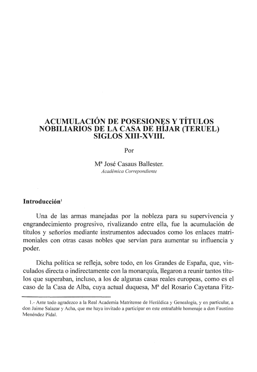 Acumulación De Posesiones Y Títulos Nobiliarios De La Casa De Híjar (Teruel) Siglos Xiii-Xviii
