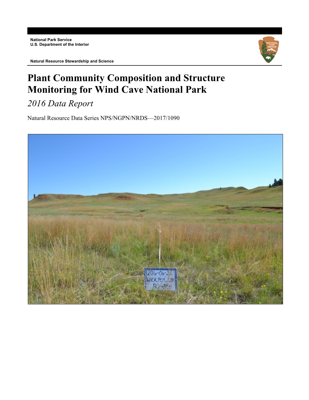 Plant Community Composition and Structure Monitoring for Wind Cave National Park 2016 Data Report