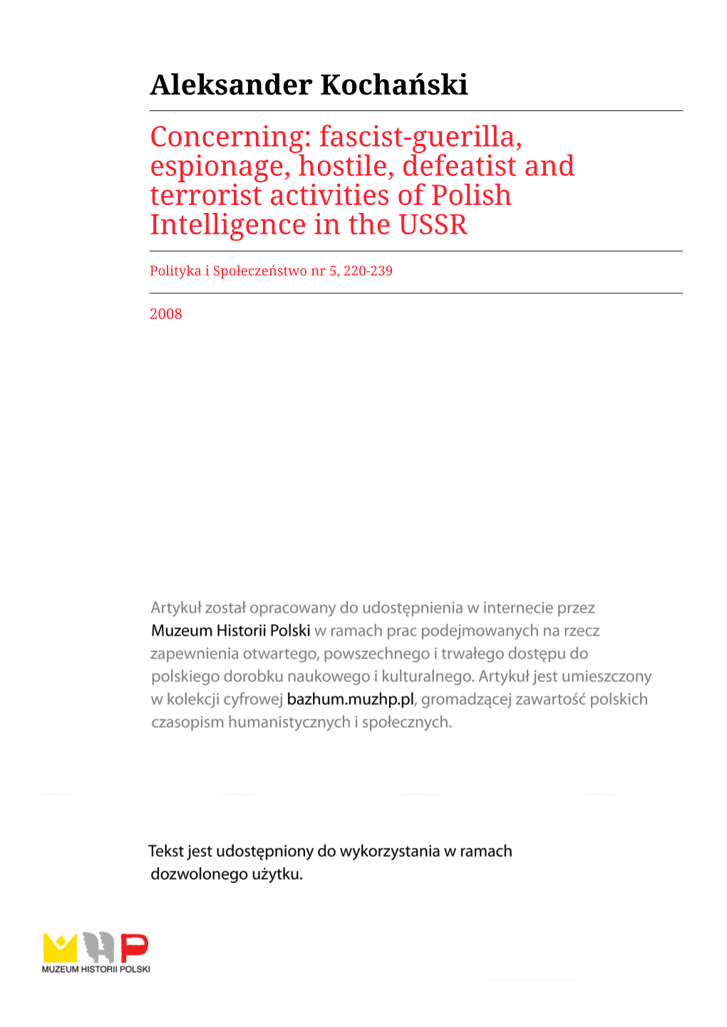 Concerning: Fascist-Guerilla, Espionage, Hostile, Defeatist and Terrorist Activities of Polish Intelligence in the USSR