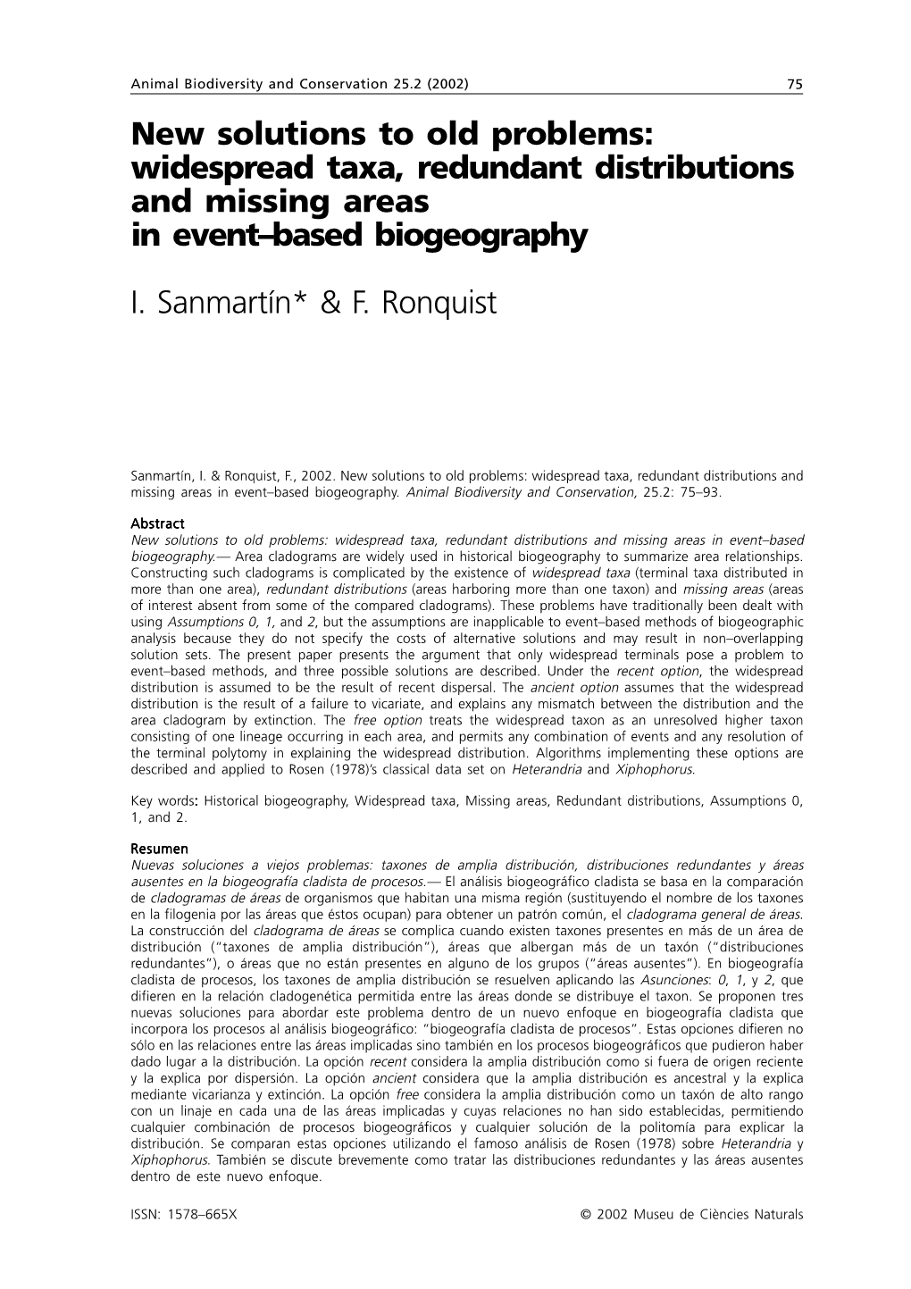 Widespread Taxa, Redundant Distributions and Missing Areas in Event–Based Biogeography