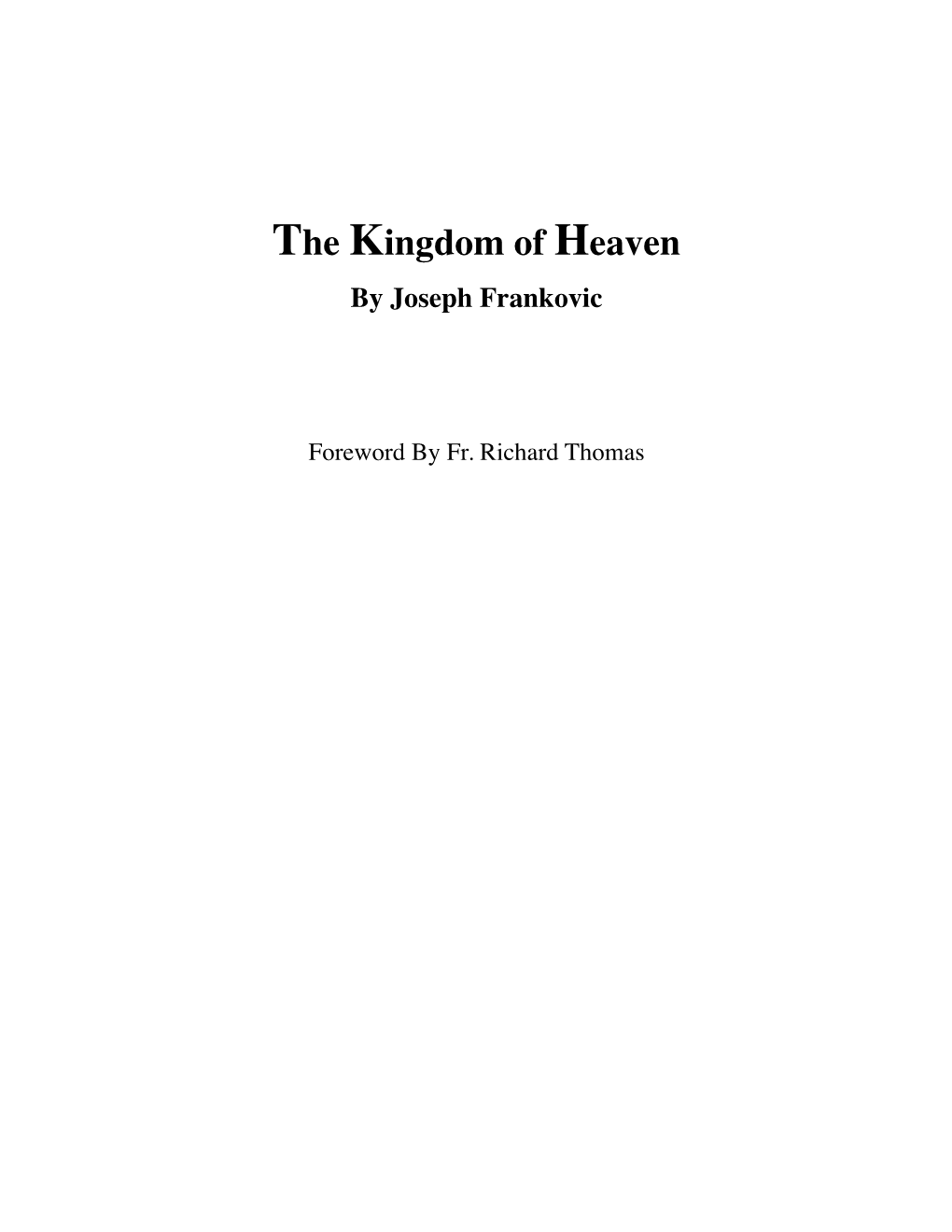 The Kingdom of Heaven by Joseph Frankovic