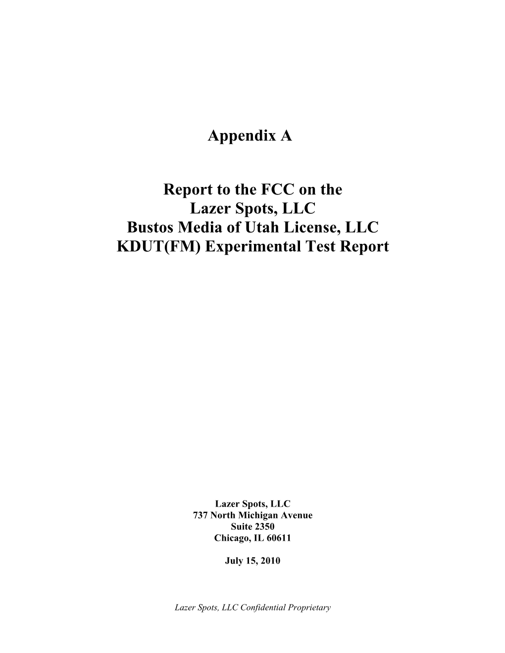 Report to the FCC on the Lazer Spots, LLC Bustos Media of Utah License, LLC KDUT(FM) Experimental Test Report