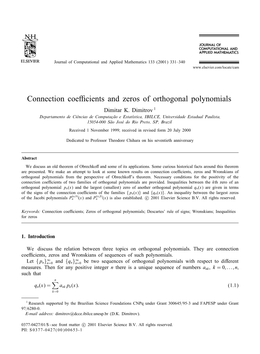 Connection Coe Cients and Zeros of Orthogonal Polynomials