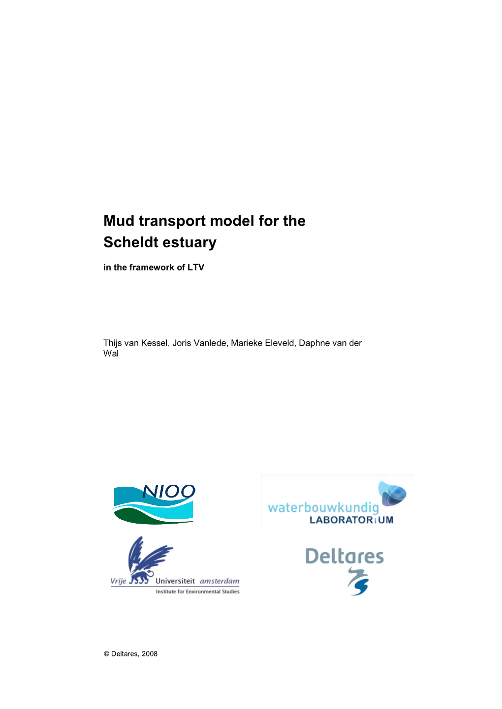 Mud Transport Model for the Scheldt Estuary in the Framework of LTV