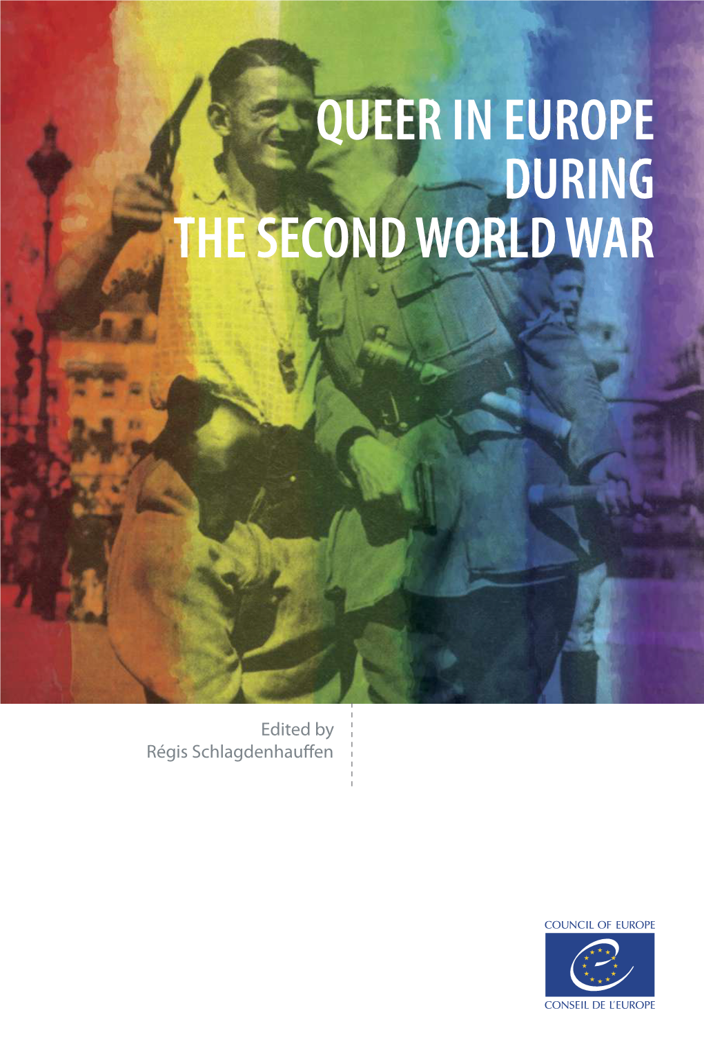 Queer in Europe During the Second World War