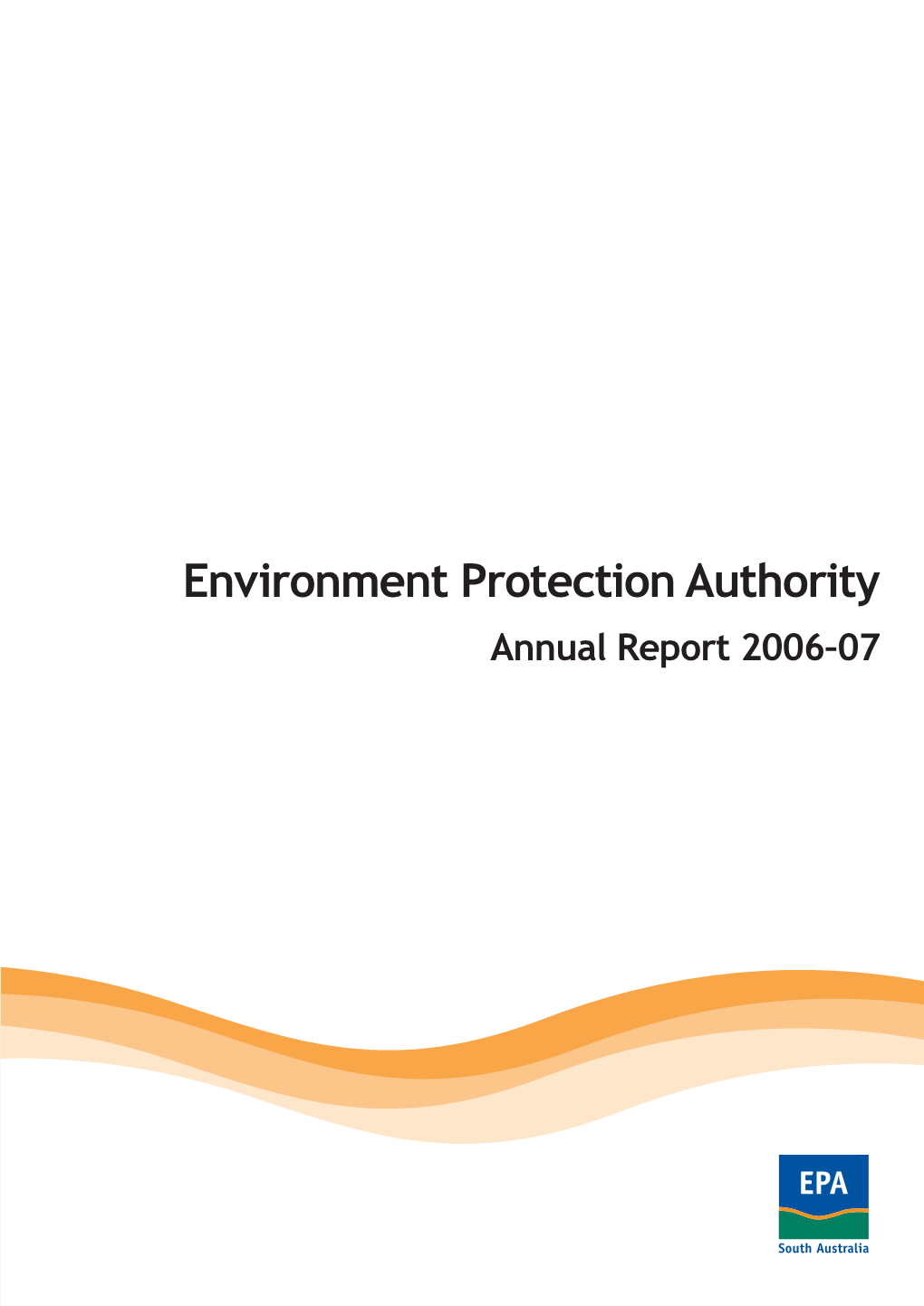 EPA Annual Report 2005−06 (Includes Reporting Under the Radiation Protection Act 1982) Round-Table 2006 Report