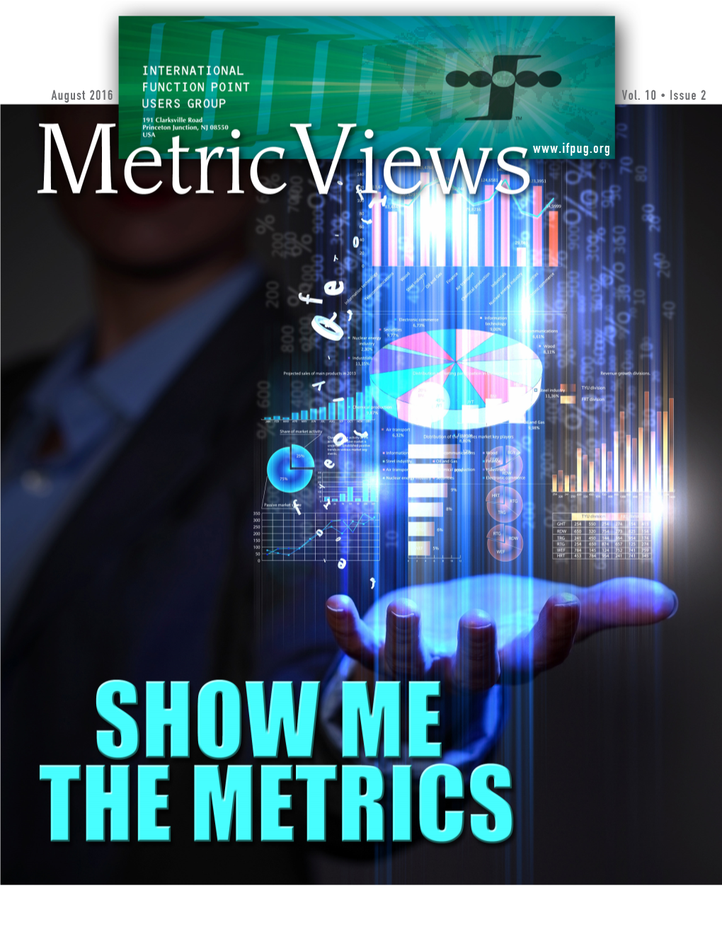 Metricviews August 2016 2 (President’S Message, Continued from Page 2) Membership