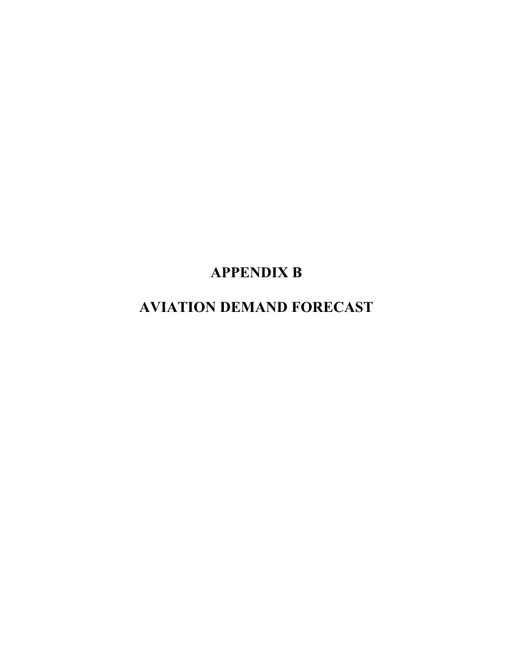 Appendix B Aviation Demand Forecast