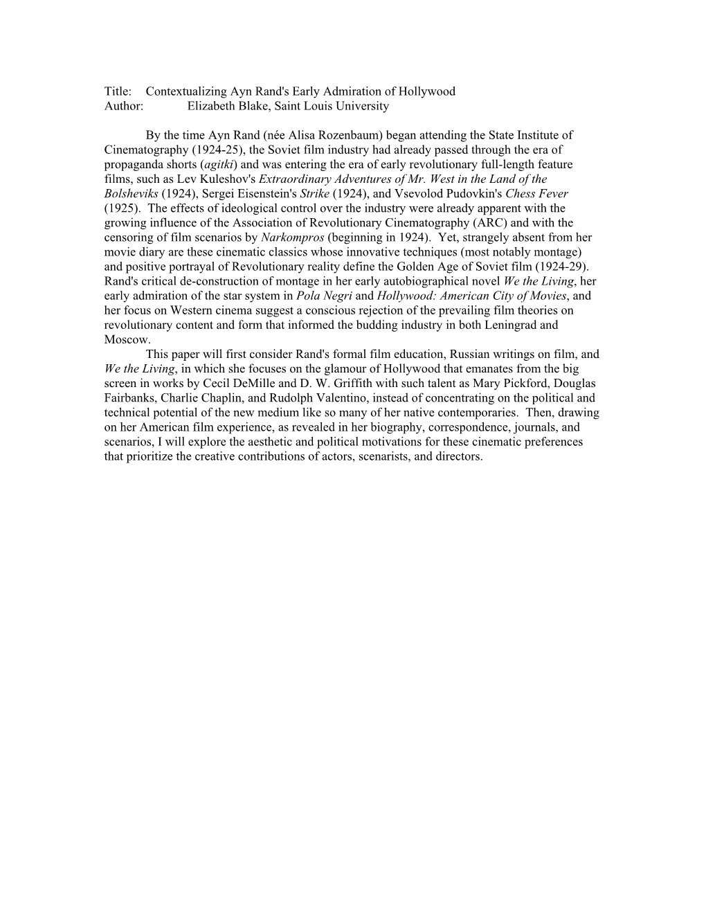 Title: Contextualizing Ayn Rand's Early Admiration of Hollywood Author: Elizabeth Blake, Saint Louis University