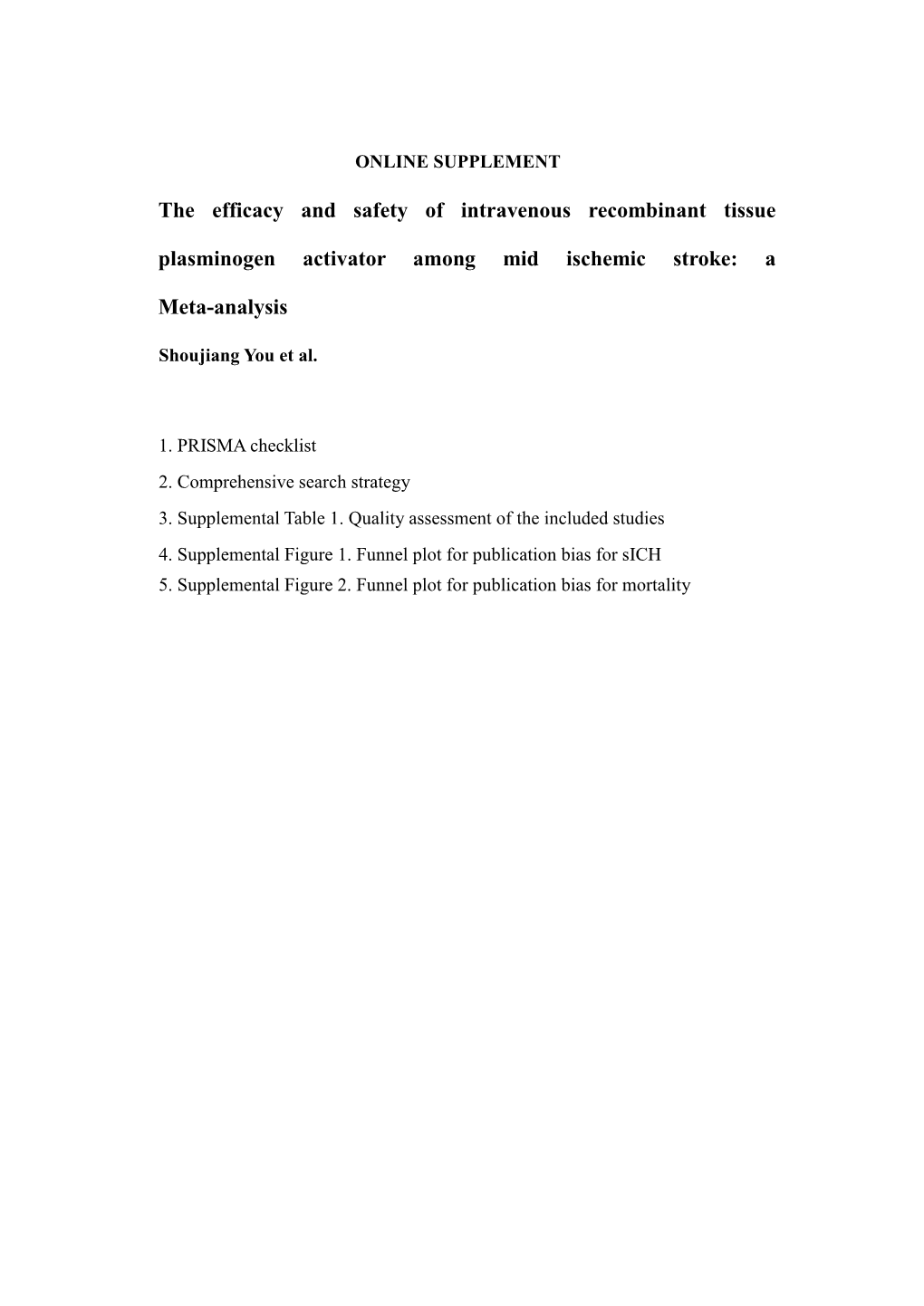 The Efficacy and Safety of Intravenous Recombinant Tissue Plasminogen Activator Among Mid Ischemic Stroke: A