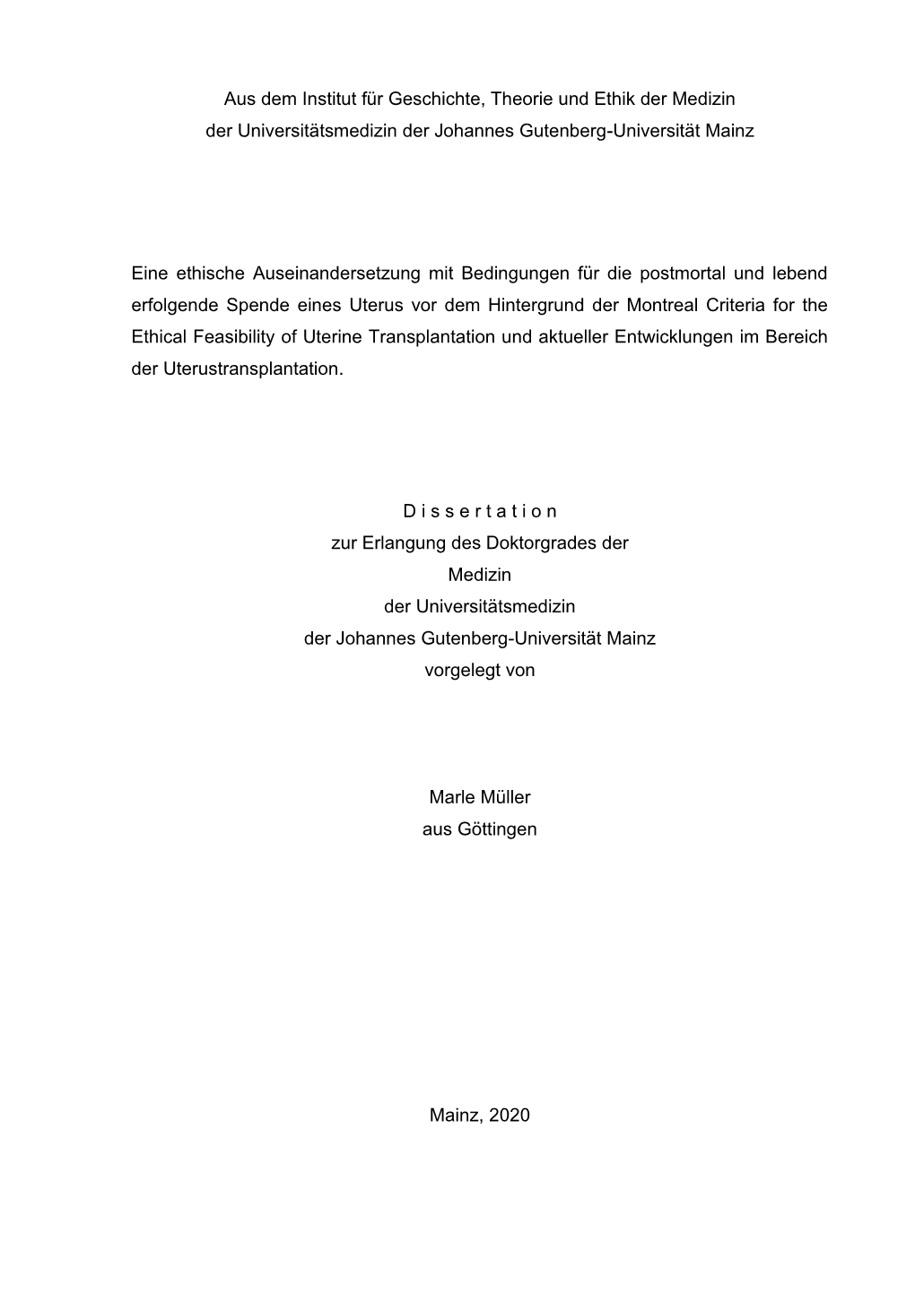 Aus Dem Institut Für Geschichte, Theorie Und Ethik Der Medizin Der Universitätsmedizin Der Johannes Gutenberg-Universität Mainz