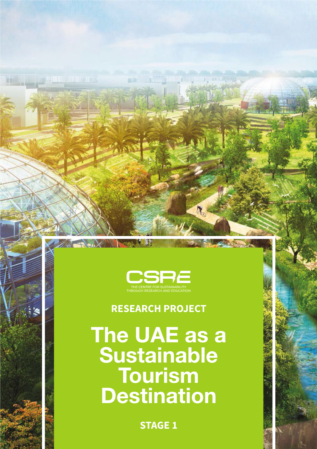 The UAE As a Sustainable Tourism Destination STAGE 1 the CENTRE for SUSTAINABILITY THROUGH RESEARCH & EDUCATION