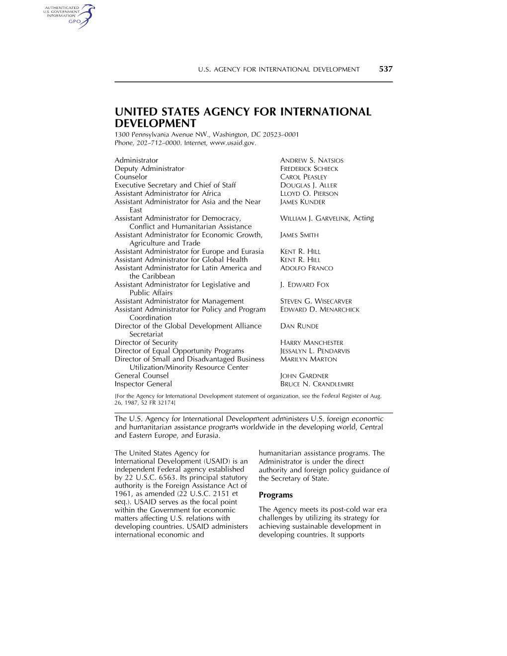 UNITED STATES AGENCY for INTERNATIONAL DEVELOPMENT 1300 Pennsylvania Avenue NW., Washington, DC 20523–0001 Phone, 202–712–0000