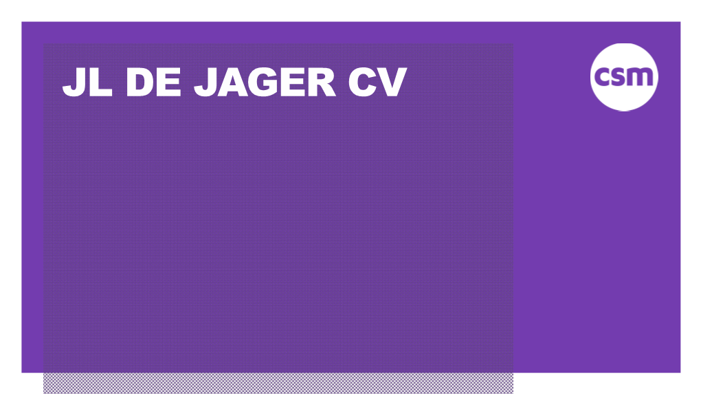 JL De Jager CV & BIO 1