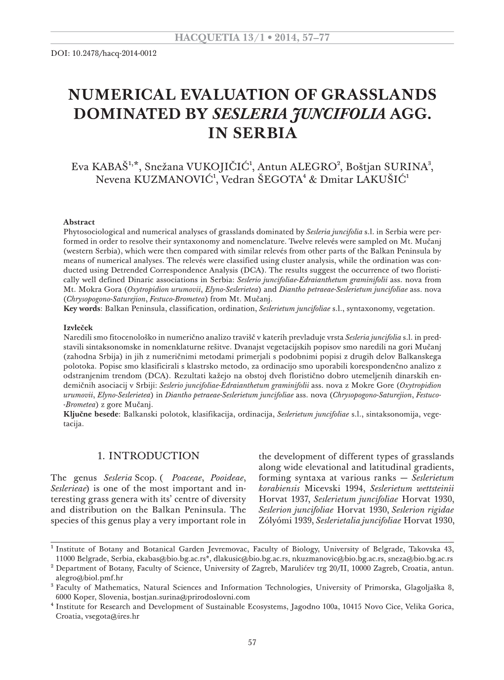 Numerical Evaluation of Grasslands Dominated by Sesleria Juncifolia Agg