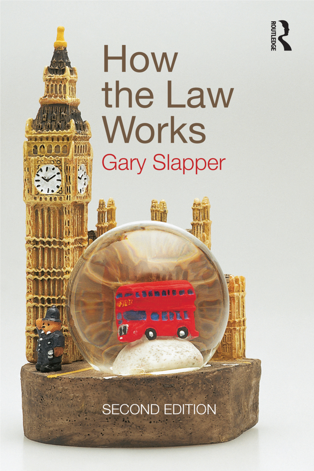 How the Law Works, Second Edition