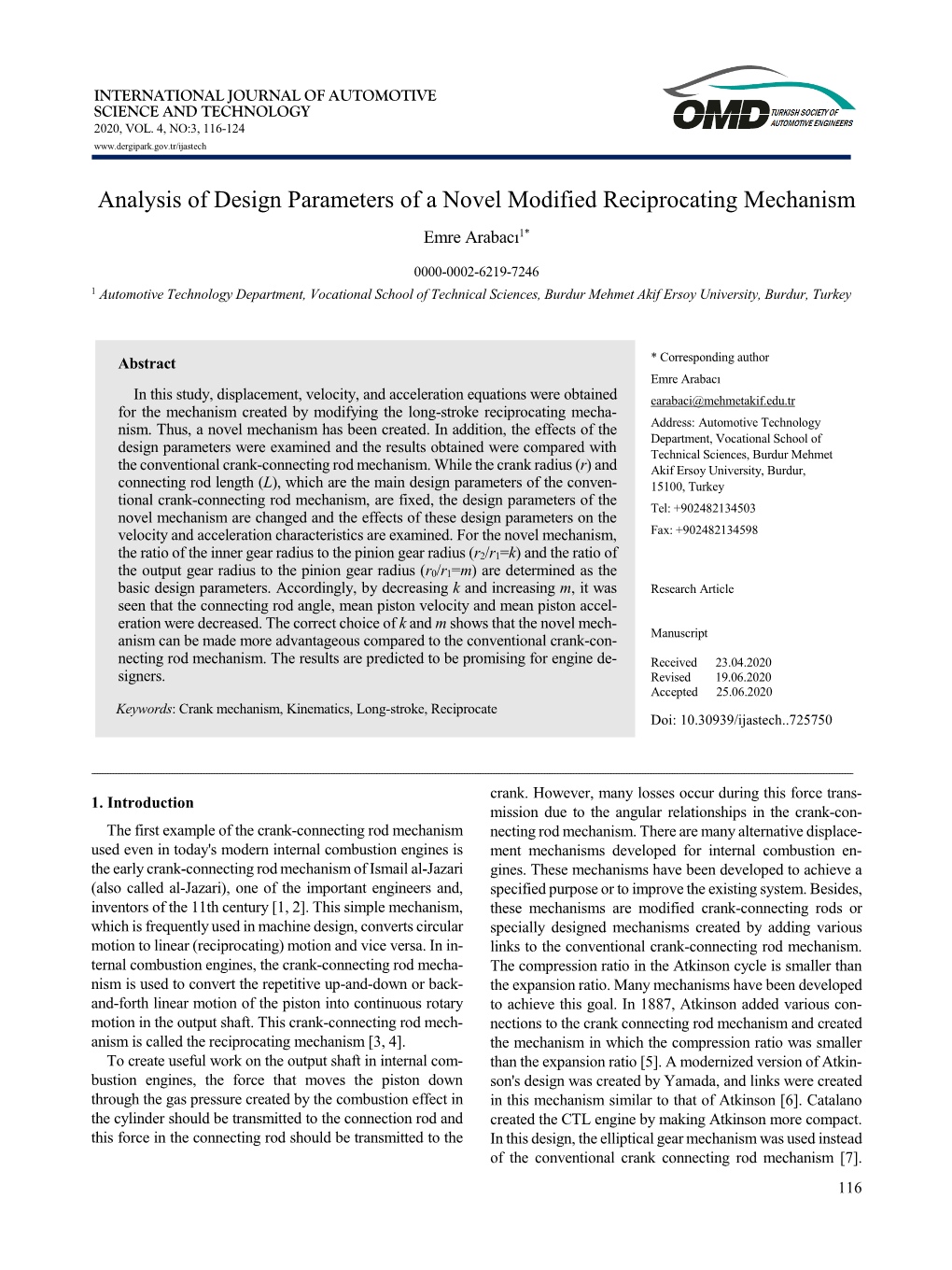 Analysis of Design Parameters of a Novel Modified Reciprocating Mechanism Emre Arabacı1*