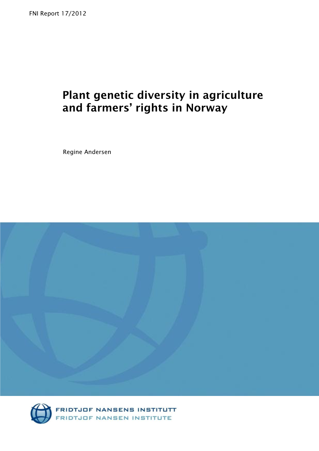 Plant Genetic Diversity in Agriculture and Farmers' Rights in Norway