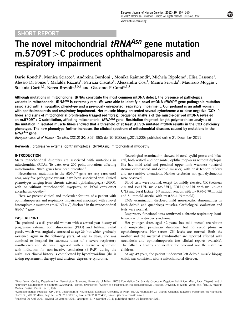 The Novel Mitochondrial Trnaasn Gene Mutation M.5709T&Gt