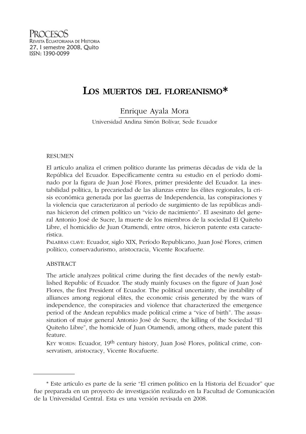 LOS MUERTOS DEL FLOREANISMO* Enrique Ayala Mora Universidad Andina Simón Bolívar, Sede Ecuador