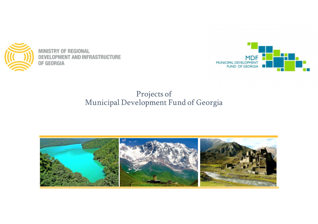 Projects of Municipal Development Fund of Georgia Estimated Budget for Planned and Ongoing Projects