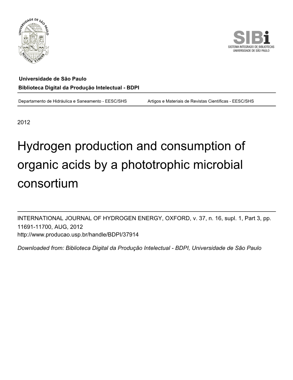 Hydrogen Production and Consumption of Organic Acids by a Phototrophic Microbial Consortium