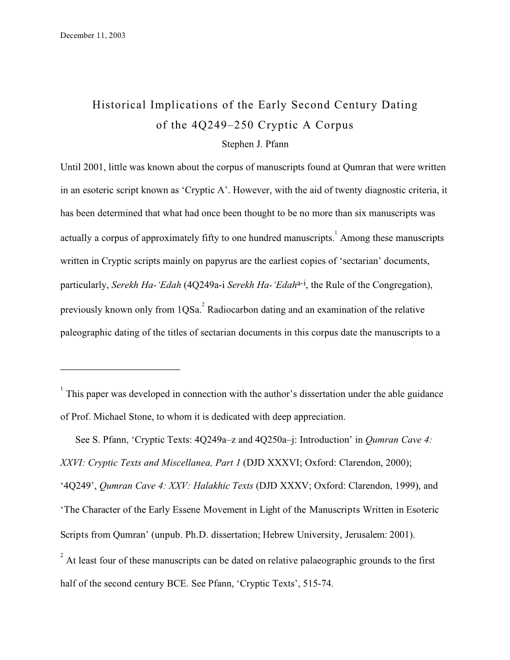 Historical Implications of the Early Second Century Dating of the 4Q249–250 Cryptic a Corpus Stephen J