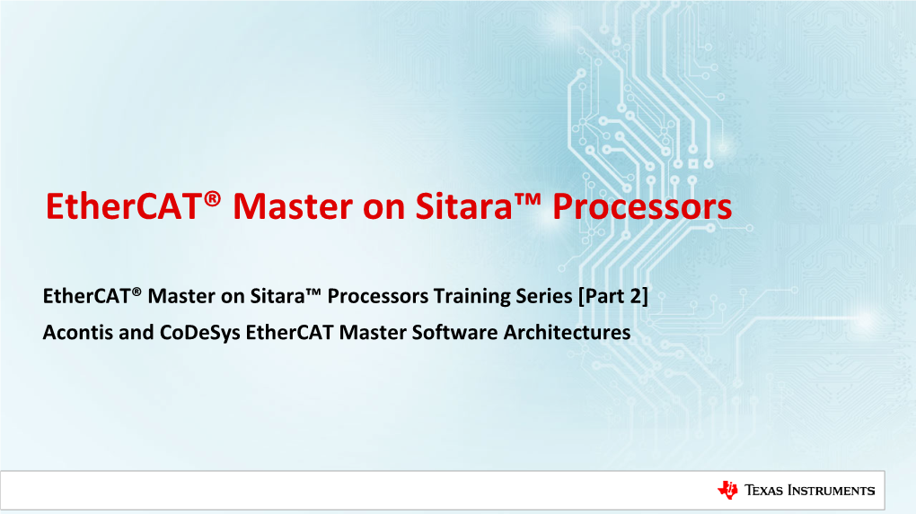 Acontis and Codesys Ethercat Master Software Architectures Training Series Agenda