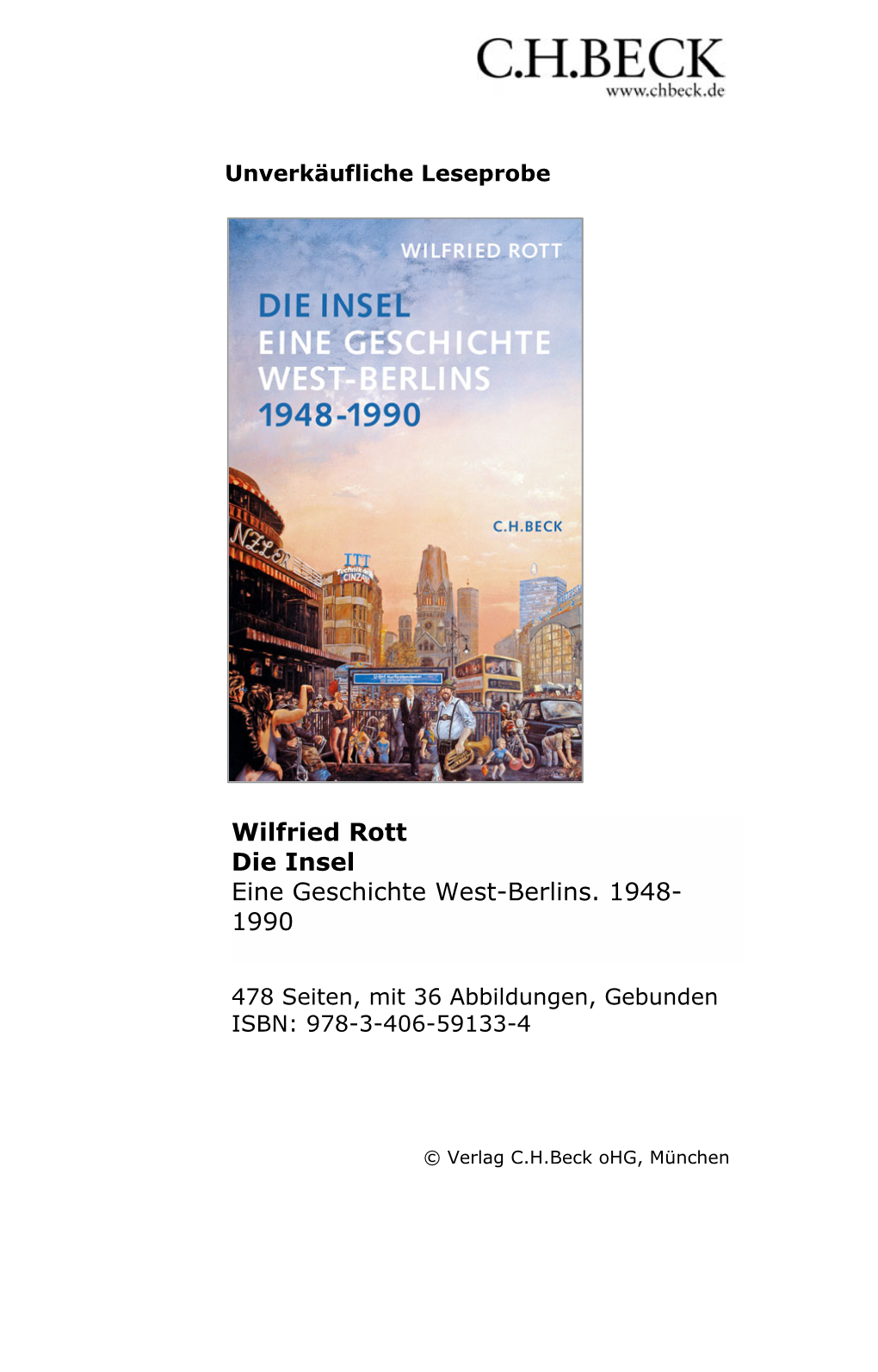 Wilfried Rott Die Insel Eine Geschichte West-Berlins. 1948- 1990