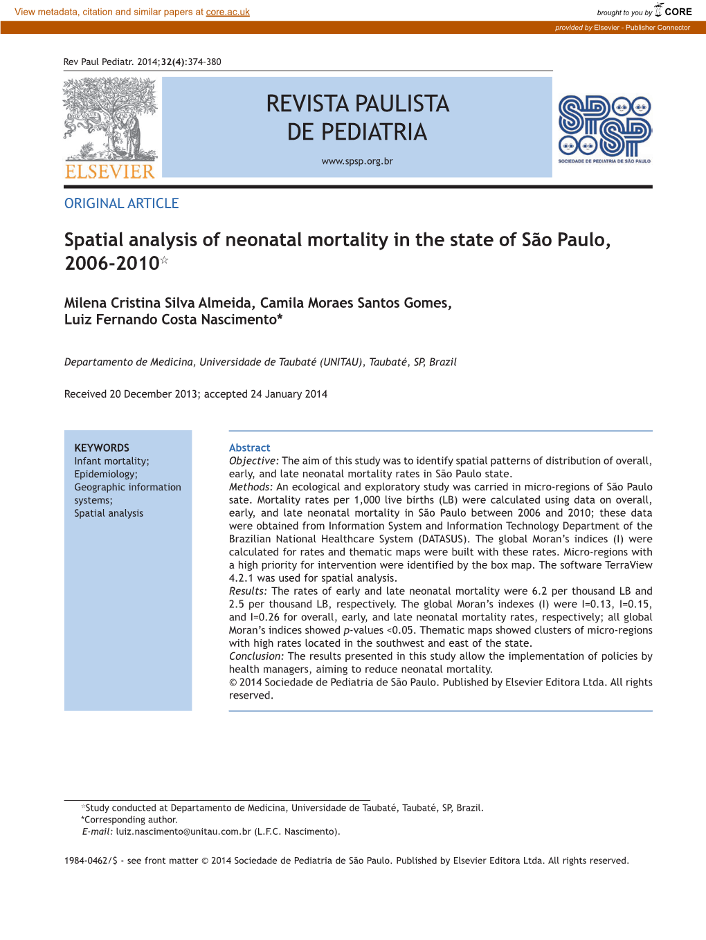 Spatial Analysis of Neonatal Mortality in the State of Sãƒâ£O Paulo, 2006Ã¢Â‚¬Â€Œ2010* *Study Conducted at Depar