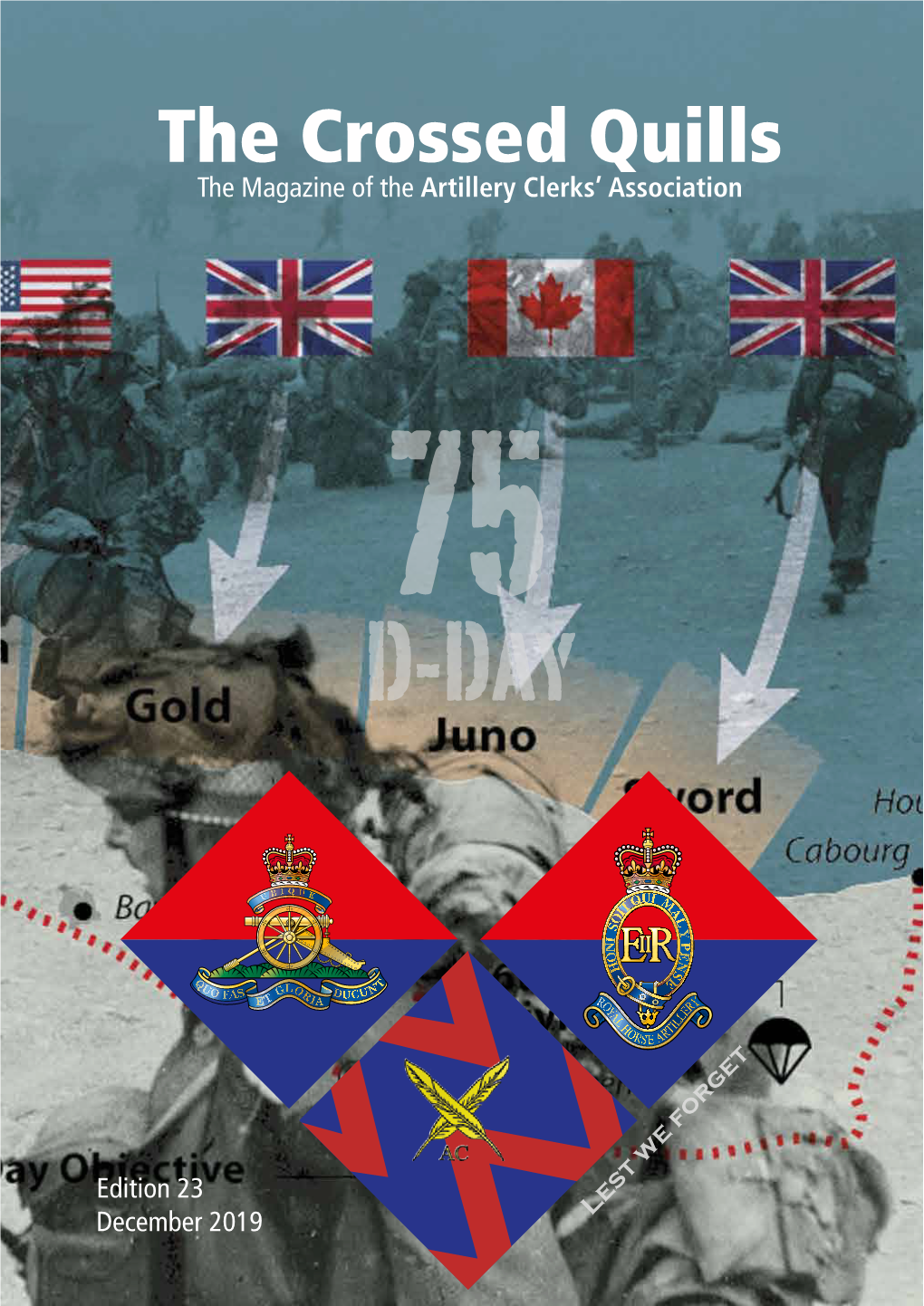 The Crossed Quills the Magazine of the Artillery Clerks’ Association 75 D-Day