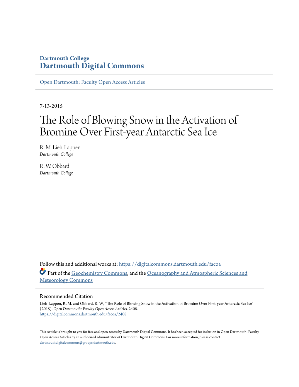 The Role of Blowing Snow in the Activation of Bromine Over First-Year Antarctic Sea Ice R
