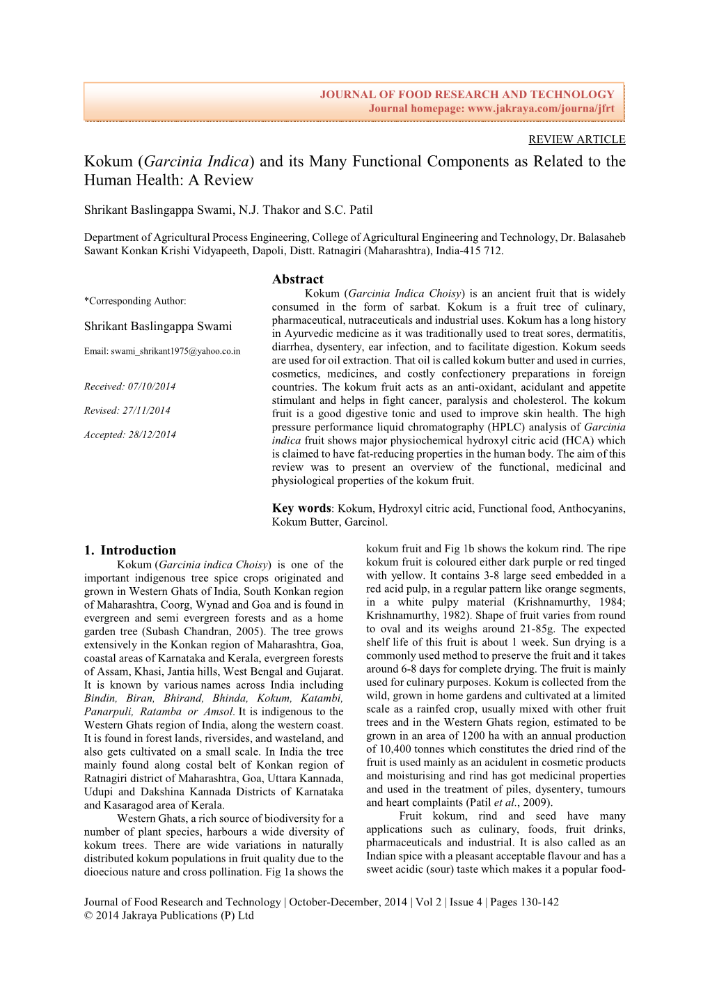 Garcinia Indica ) and Its Many Functional Components As Related to the Human Health: a Review