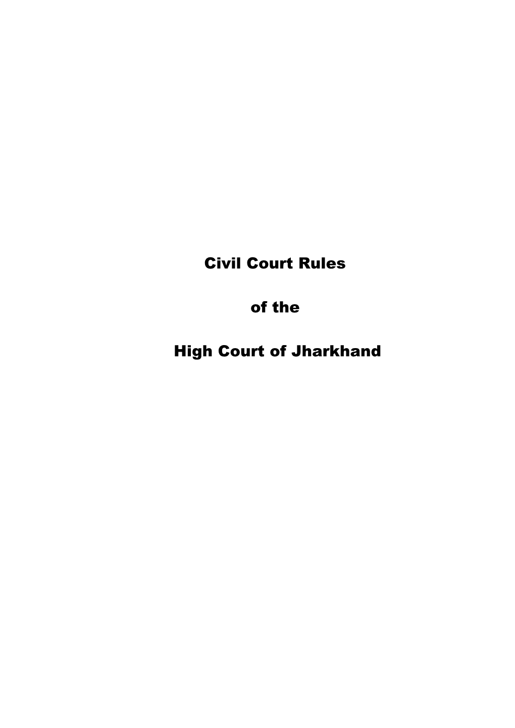 Civil Court Rules of the High Court of Jharkhand