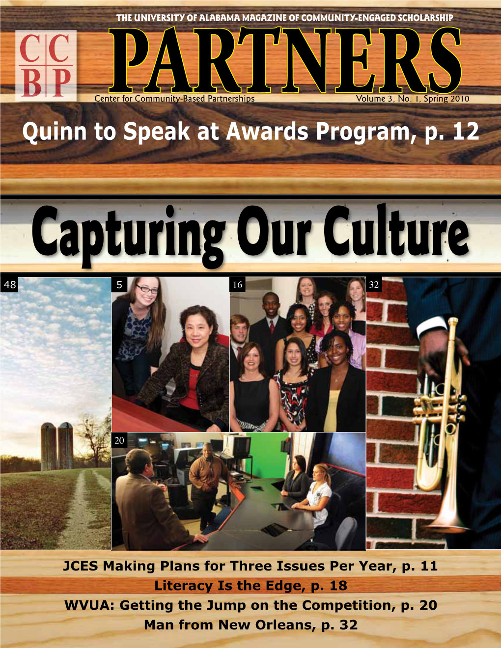 Quinn to Speak at Awards Program, P. 12 Capturing Our Culture 48 5 16 32