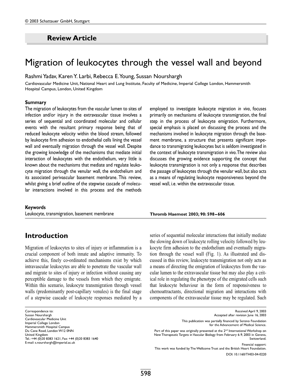 Migration of Leukocytes Through the Vessel Wall and Beyond Rashmi Yadav, Karen Y