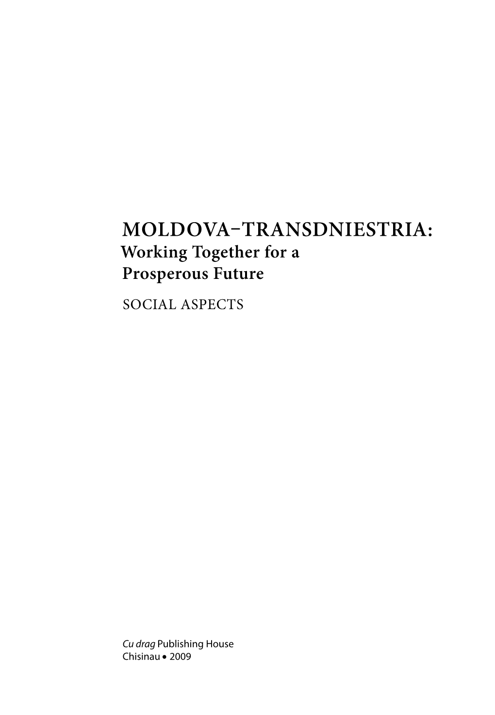 Moldova–Transdniestria: Social Aspects