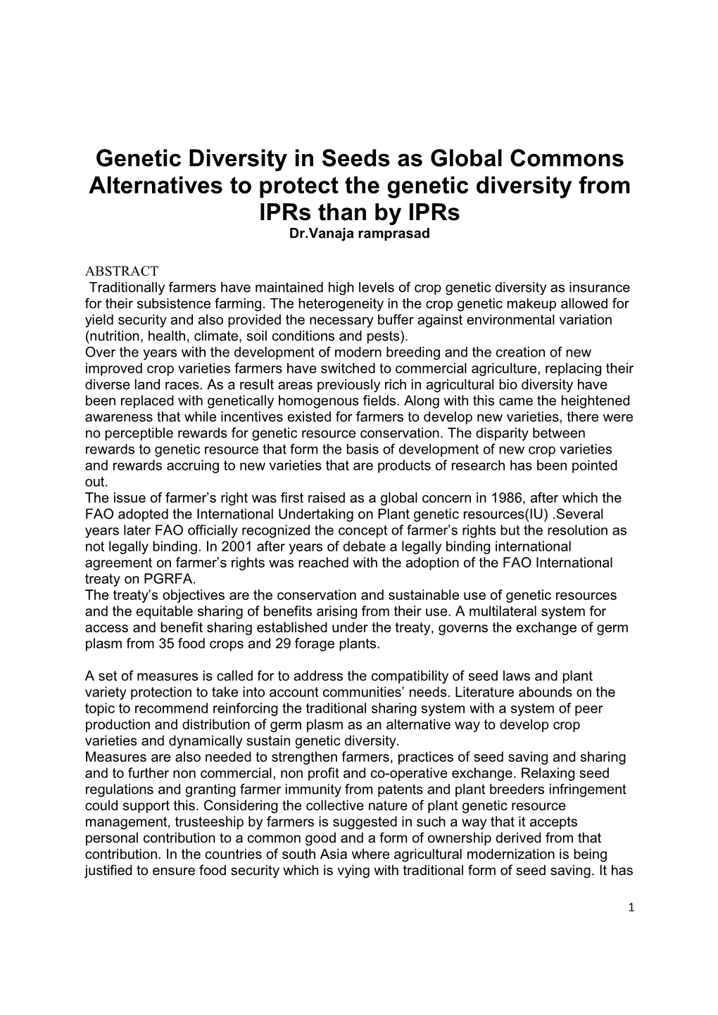 Genetic Diversity in Seeds As Global Commons Alternatives to Protect the Genetic Diversity from Iprs Than by Iprs Dr.Vanaja Ramprasad