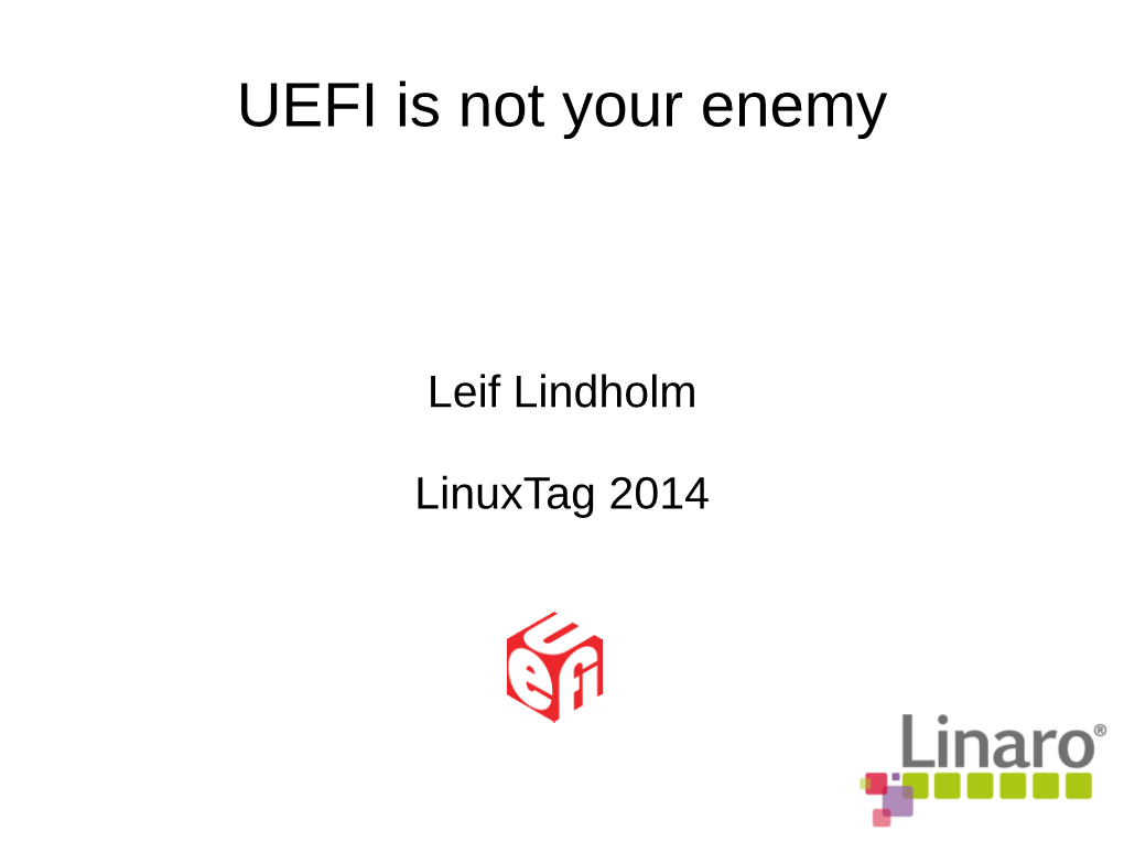 UEFI Is Not Your Enemy