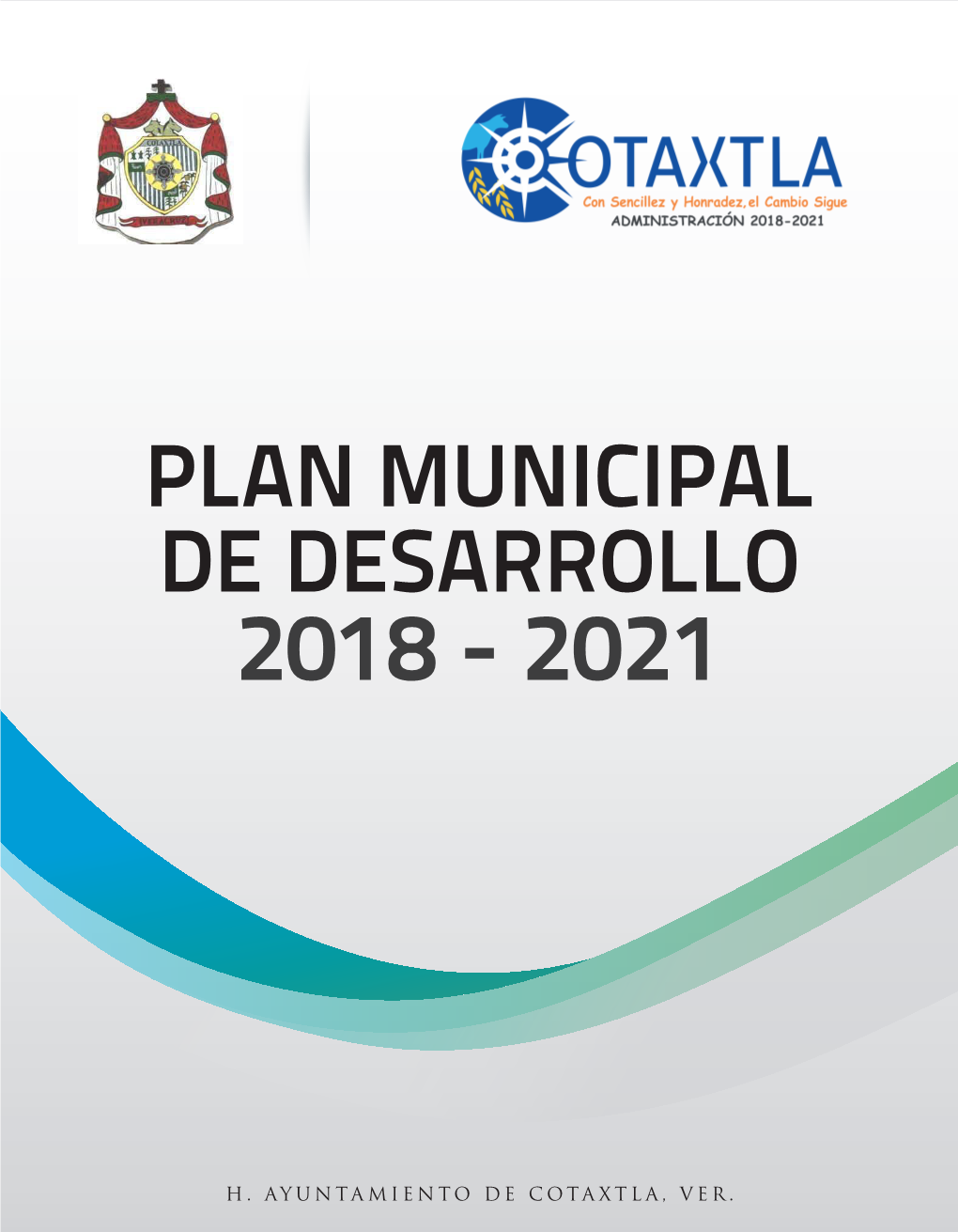 Plan De Desarrollo Municipal, Se Deberá Observar Lo Dispuesto En El Artículo 35 Fracciones IV, XXVI Y XXVII Que a La Letra Dice