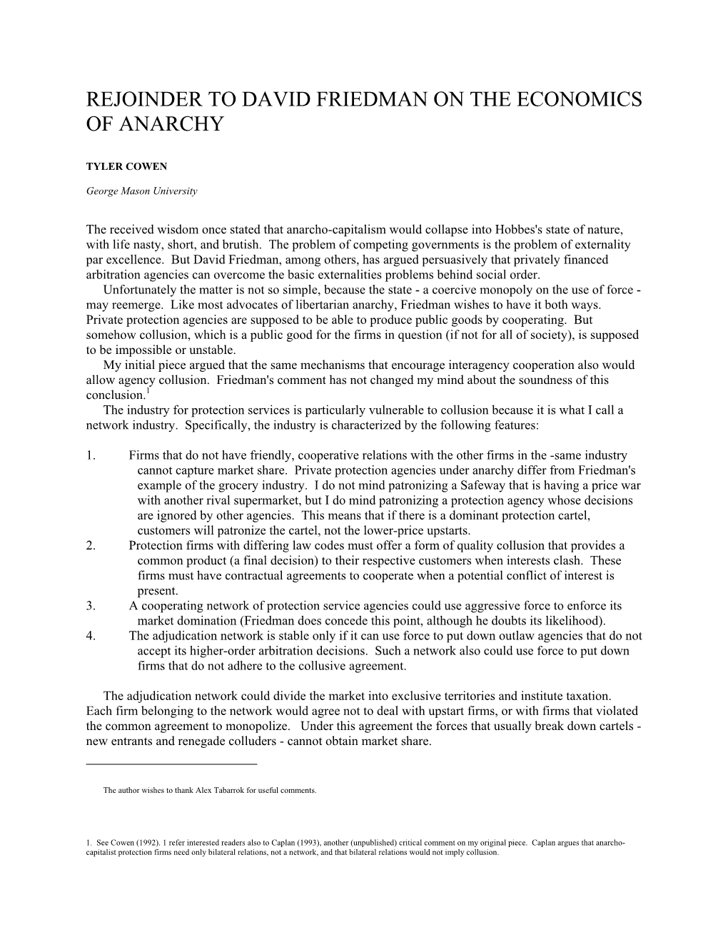 Rejoinder to David Friedman on the Economics of Anarchy