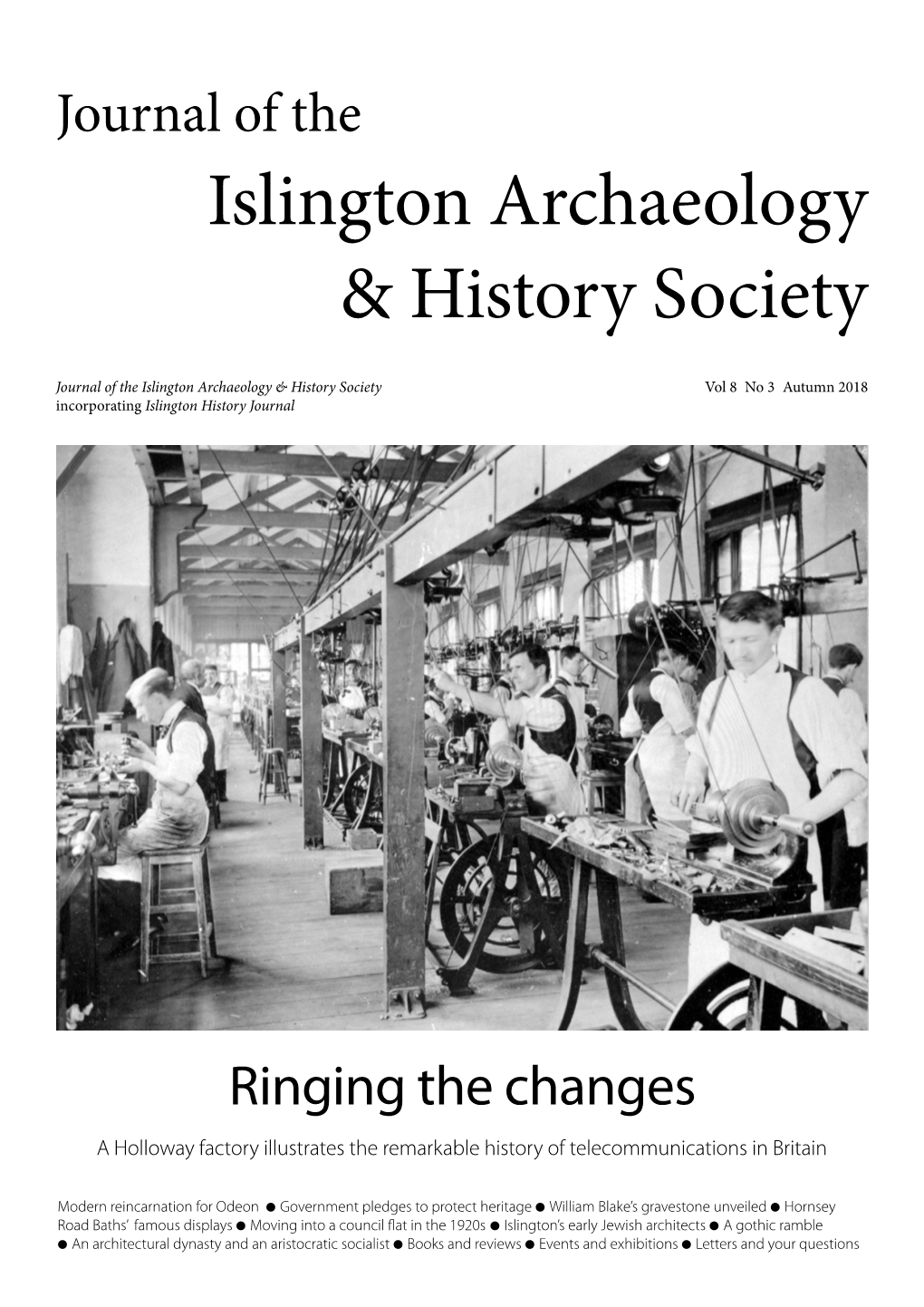 Autumn 2018 Incorporating Islington History Journal
