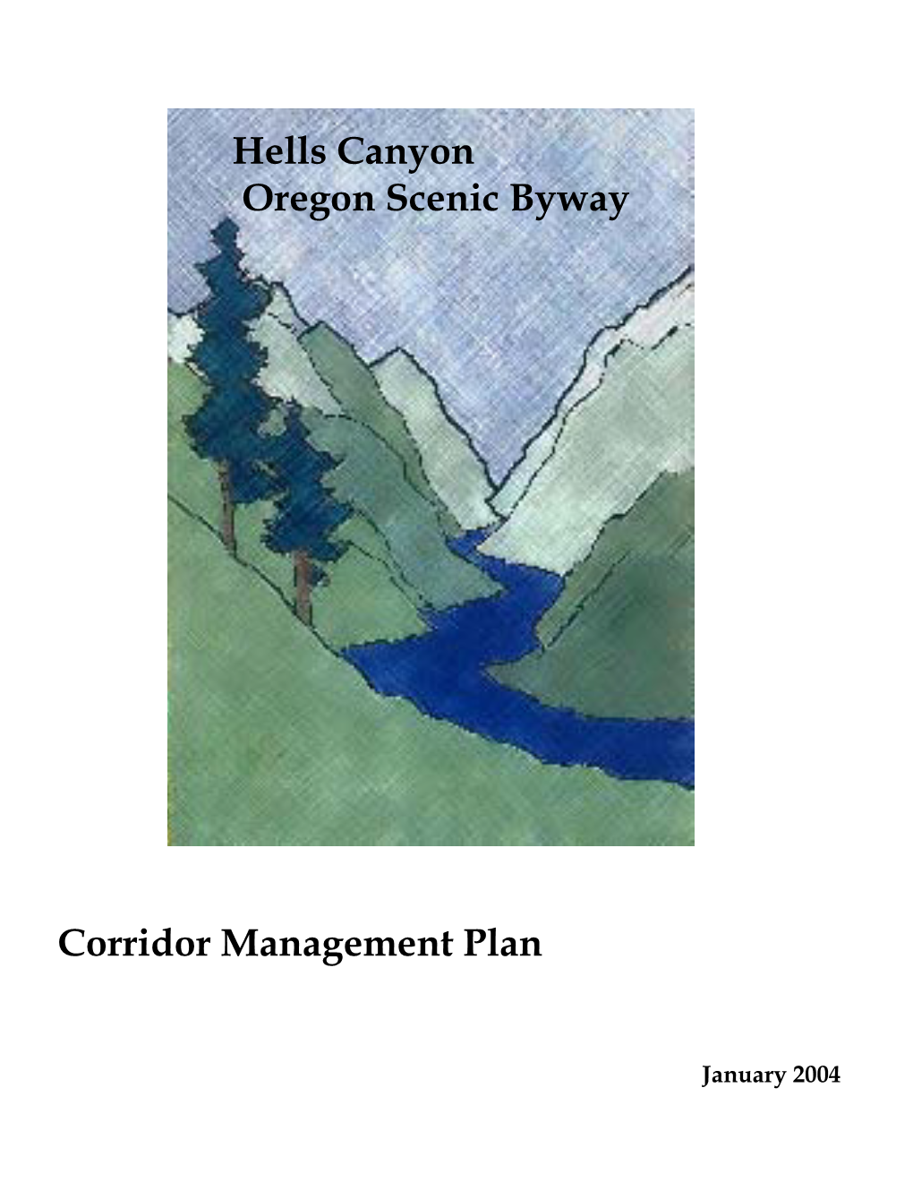 Hells Canyon Oregon Scenic Byway Corridor Management Plan